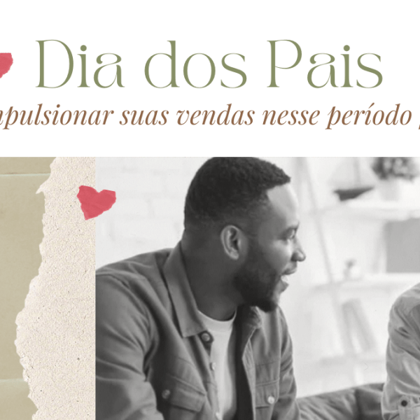 Como vender mais decoração no Dia dos Pais